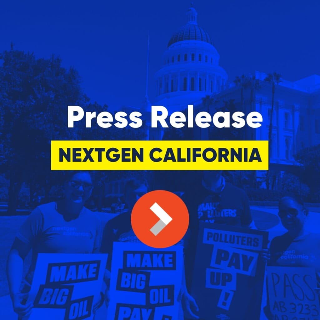 NextGen California Shares Key Policy Wins But Also Raises Concerns as the 2026 State Legislative Session Comes to a Close